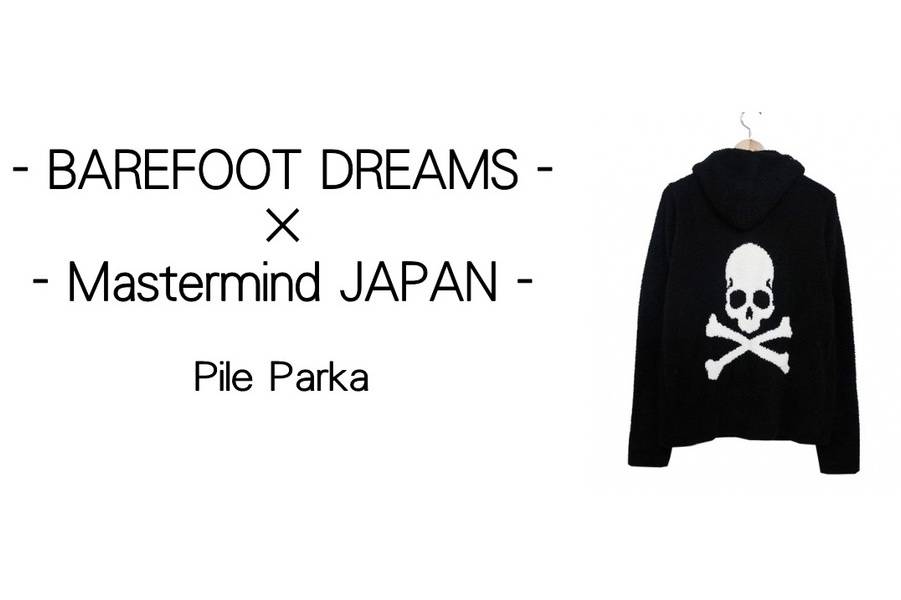 mastermind JAPAN × BAREFOOT DREAMS Ron Herman有楽町店限定